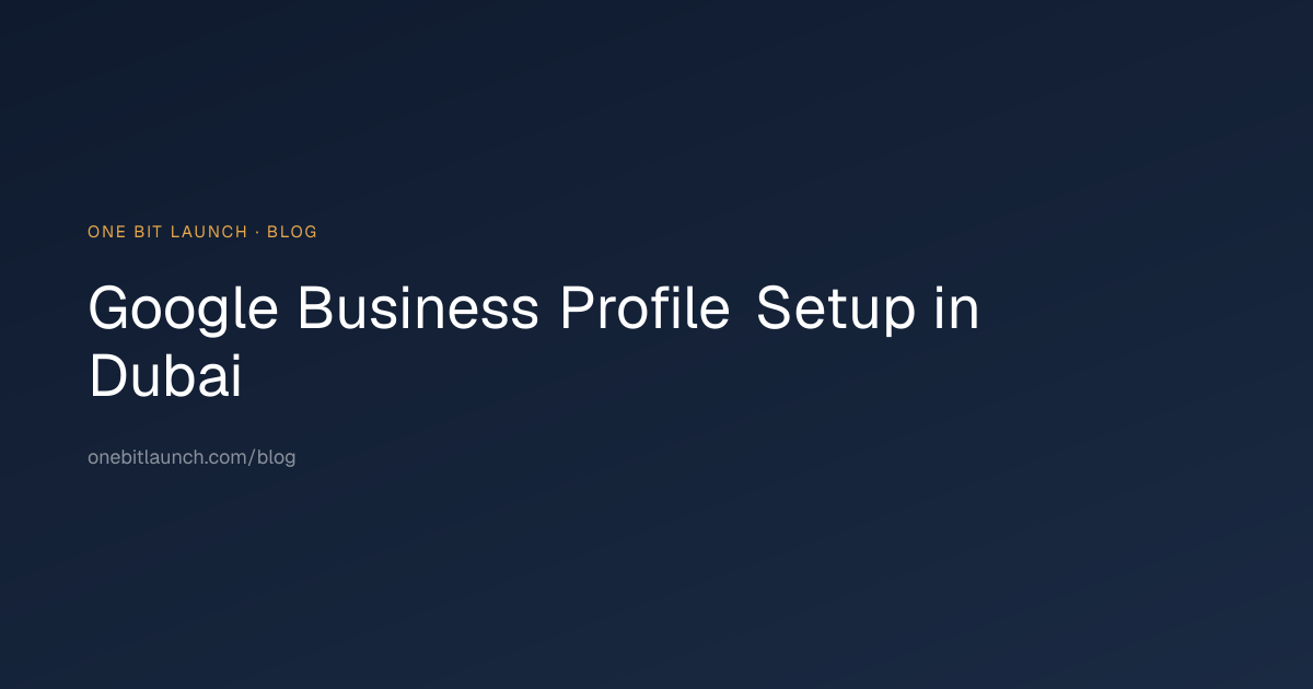 How to Set Up Google Business Profile for Dubai Businesses (Step-by ...